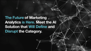 The Future of Marketing Analytics is Here.